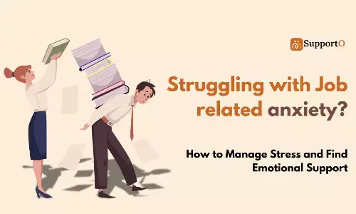 Job-Related Anxiety: How to Manage Stress and Find Emotional Support
