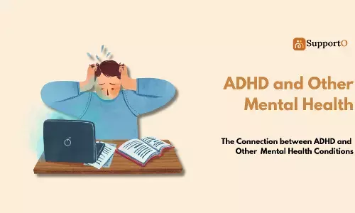 The Connection between ADHD and Other Mental Health Conditions